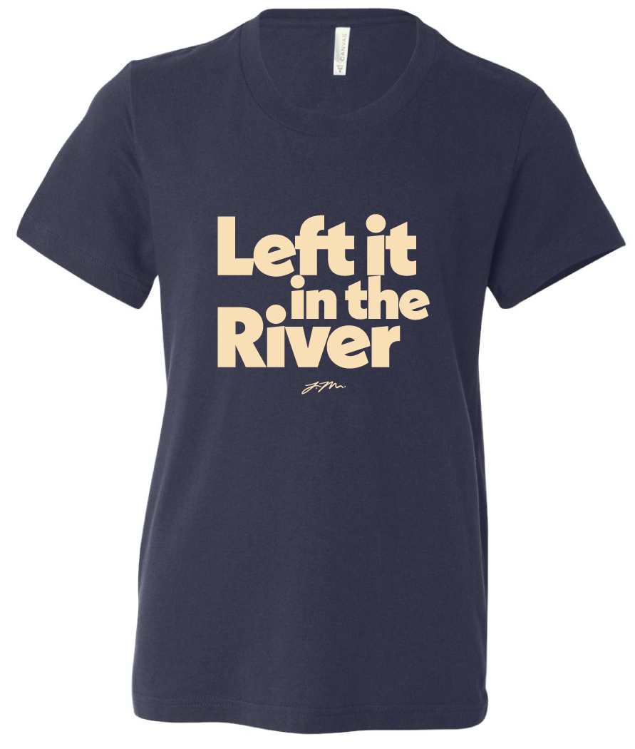 LEFT IT IN THE RIVER- YOUTH TEE